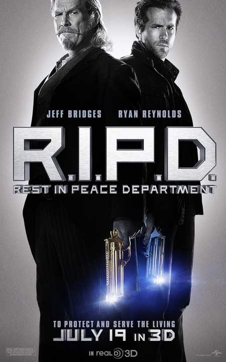 R.I.P.D... Ryan Reynolds and Jeff Bridges together at last.
