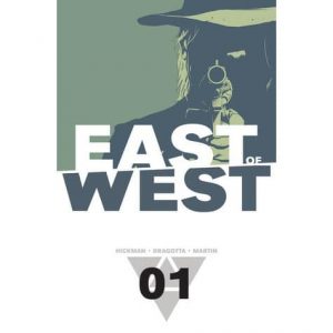 East Of West Volume 1: The Promise by Jonathan Hickman and Nick Dragotta (comic book review).
