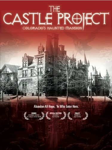 The Castle Project: Colorado's Haunted Mansion 