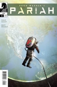 Pariah #1 by Philip Gelatt and Brett Weldele