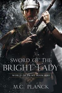 Sword of the Bright Lady (World of Prime #1) by M.C. Planck (book review).