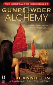 Gunpowder Alchemy (The Gunpowder Chronicles) by Jeannie Lin (book review).