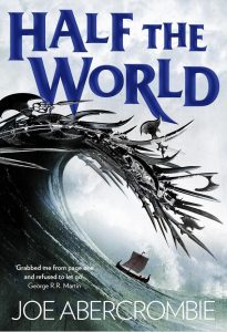 Half the World (Shattered Sea, #2) by Joe Abercrombie