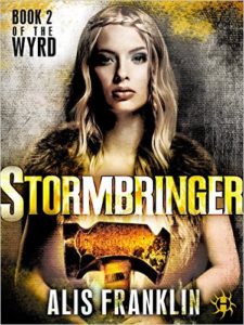 Stormbringer: Book 2 of The Wyrd by Alis Franklin (book review)