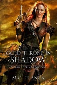 Gold Throne in Shadow (World of Prime: Book 2) by M.C. Planck (book review)