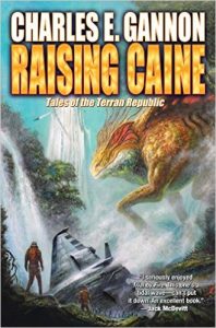 Raising Caine (Caine Riordan book 3) by Charles E. Gannon (book review)