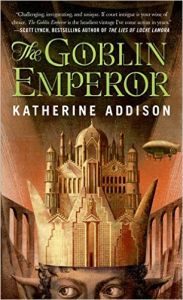The Goblin Emperor by Katherine Addison (book review).