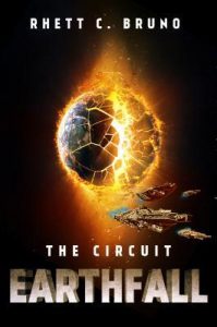 The Circuit: Earthfall (The Circuit, #3) by Rhett C. Bruno (book review)