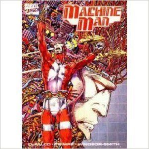 Machine Man Paperback by Tom Defalco, Herbe Trimpe and Barry Windsor-Smith (graphic novel review).