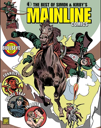 The Best of Simon & Kirby's Mainline Comics, edited by John Morrow (book review).