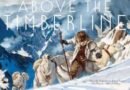 Above The Timberline by Gregory Manchess  (book review)
