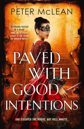Paved With Good Intentions by Peter McLean (book review)