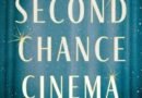 The Second Chance Cinema by Thea Weiss  (book review)