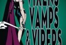 Vixens, Vamps & Vipers compiled by Mike Madrid (book review).