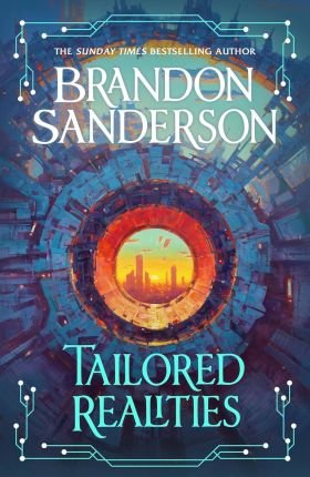 Tailored Realities by Brandon Sanderson  (book review)