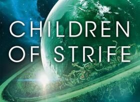 Children Of Strife by Adrian Tchaikovsky  (book review)