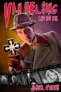 Van Helsing And His Kin by Daniel O’Brien book cover